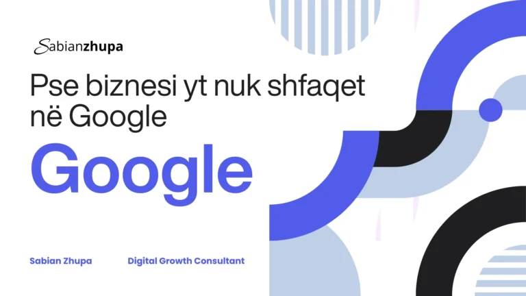 Pse biznesi yt nuk shfaqet në Google - ilustrim për SEO lokale dhe dukshmëri në Google Maps